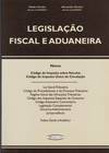 LegislaÇao Fiscal e Aduaneira