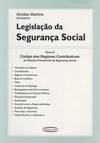 LegislaÇao da SeguranÇa Social - Tomo II