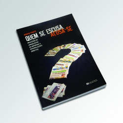 QUEM SE ESCUSA, ACUSA-SE