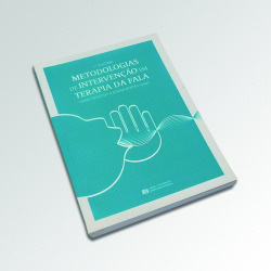METODOLOGIAS DE INTERVENçÃO EM TERAPIA DA FALA - 1º VOLUME