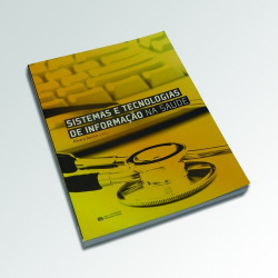 SISTEMAS E TECNOLOGIAS DE INFORMAçÃO NA SAUDE