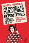 Primeiras Mulheres Repórteres (As)