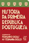 História da Primeira República Portuguesa (Edição Económica)