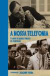 Nossa Telefonia - 75 Anos de Rádio Pública em Portugal (A)