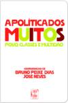 Política dos Muitos - Povo, Classes e Multidão (A) (Bolso)