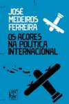 Açores na Política Internacional (Os)