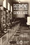 Património da Universidade de Lisboa - Ciência e Arte
