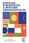 Potências Emergentes e Relações Transatlânticas