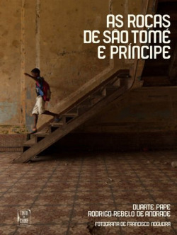 Roças de São Tomé e Príncipe (As)
