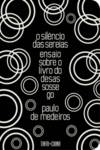 Silêncio das Sereias (O)