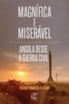 Magnífica e Miserável