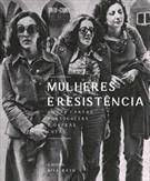 MULHERES E RESISTÊNCIA