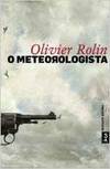 O meteorologista