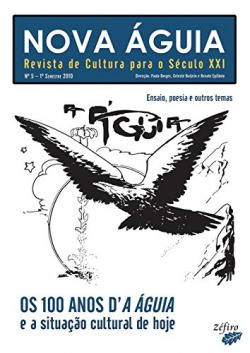 NOVA ÁGUIA Nº 5 - 1º SEM. 2010 - OS 100 ANOS DÆA ÁGUIA