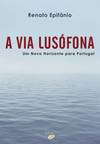 A VIA LUSÓFONA