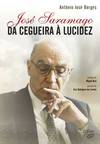 JOSÉ SARAMAGO - DA CEGUEIRA À LUCIDEZ