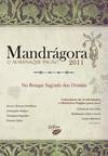 MANDRÁGORA: O ALMANAQUE PAGÃO 2011: NO BOSQUE SAGRADO DOS DRUIDAS