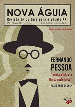 NOVA ÁGUIA Nº 7 - 1º SEM. 2011 - FERNANDO PESSOA