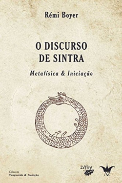 O DISCURSO DE SINTRA - METAFÍSICA & INICIAÇÃO