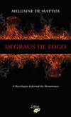 DEGRAUS DE FOGO