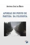 APORIAS DO PONTO DE PARTIDA DA FILOSOFIA