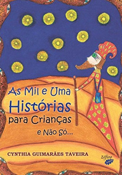 AS MIL E UMA HISTÓRIAS PARA CRIANÇAS E NÃO SÓ...
