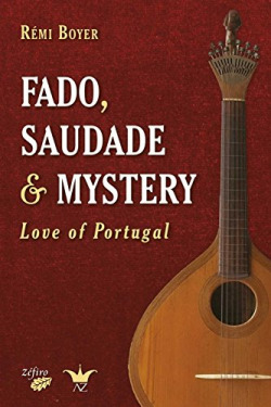 FADO, SAUDADE & MYSTERY