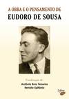 A OBRA E O PENSAMENTO DE EUDORO DE SOUSA