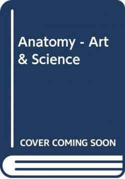 Anatomy - Art & Science