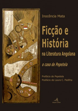 Ficção e História na Literatura Angolana û o caso de Pepetela