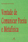VONTADE DE COMUNICAR POESIA E METAFÍSICA