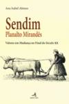 Sendim û Planalto Mirandês - Valores em Mudança no Final do Século XX