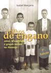 FILHOS DE ENGANO - 2.ª EDIÇÃO - AMOR, SEXUALIDADE E GRUPOS SOCIAIS NO ALENTEJO