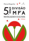 5ª Divisão û MFA - Revolução e Cultura