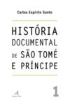 História Documental de São Tomé e Príncipe - vol. 1