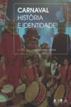Carnaval û História e Identidade