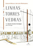 AS LINHAS DE TORRES VEDRAS: UM DESTINO TURISTICO ESTRATEGICO PARA PORTUGAL
