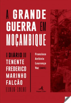 A GRANDE GUERRA EM MOÇAMBIQUE