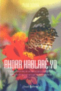 Ahora hablaré yo