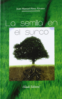 La semilla en el surco