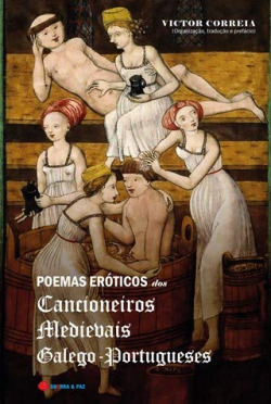 POEMAS ERÓTICOS DOS CANCIONEÍROS MEDIEVAIS GALEGOS- PORTUGUESES