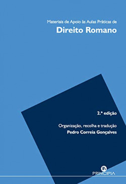 Direito Romano Material de apoio as aulas praticas.(2º ed.)