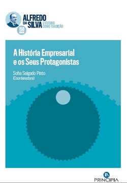 A HISTÓRIA EMPRESARIAL E OS SEUS PROTAGONISTAS