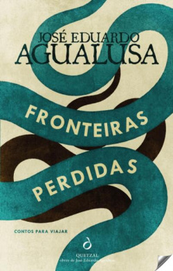 FRONTEIRAS PERDIDAS: CONTOS PARA VIAJAR