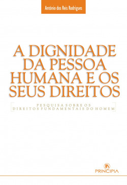 A Dignidade da Pessoa Humana