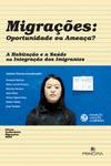 Migrações, Oportunidade ou Ameaça?