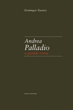 Andrea Palladio: A grande Roma