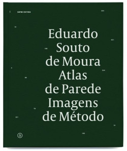 Eduardo Souto de Moura: atlas de parede, imagens de método