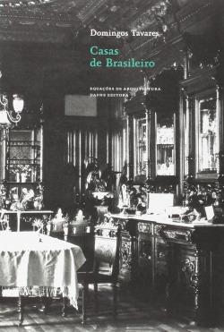Casas de Brasileiro: Erudito e Popular na Arquitectura dos Torna-Viagem