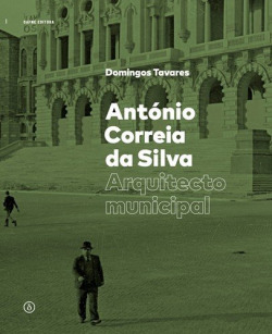 antonio correia da silva: arquitecto municipal
